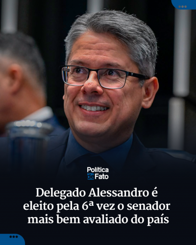Delegado Alessandro é eleito pela 6ª vez o senador mais bem avaliado do país