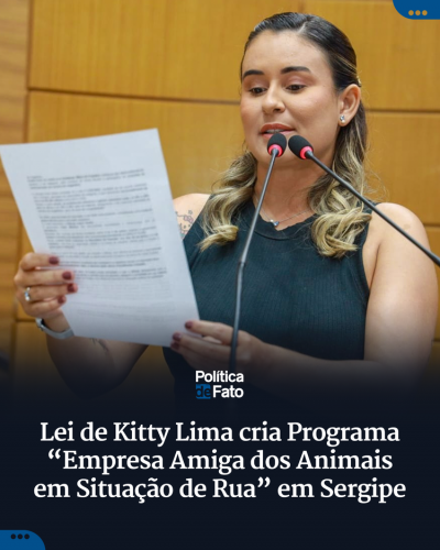 Lei de Kitty Lima cria Programa “Empresa Amiga dos Animais em Situação de Rua” em Sergipe