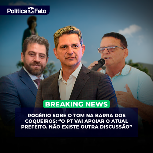 Rogério sobe o tom na Barra dos Coqueiros: “O PT vai apoiar o atual prefeito. Não existe outra discussão”