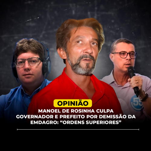 Manoel de Rosinha culpa governador e prefeito por demissão da Emdagro: “Ordens superiores”