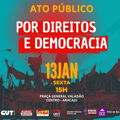 Nesta sexta em Aracaju tem 'Ato por direitos e em defesa da democracia'