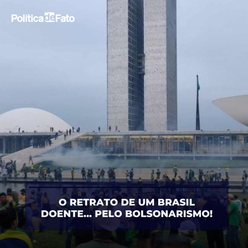 O retrato de um Brasil doente... pelo bolsonarismo!