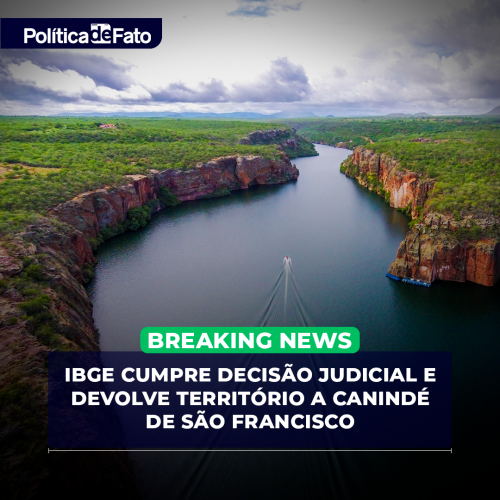 IBGE cumpre decisão judicial e devolve território a Canindé de São Francisco