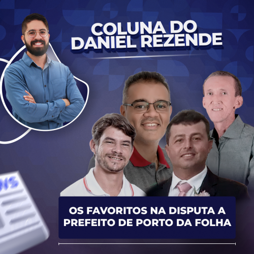 Os favoritos na disputa a prefeito de Porto da Folha