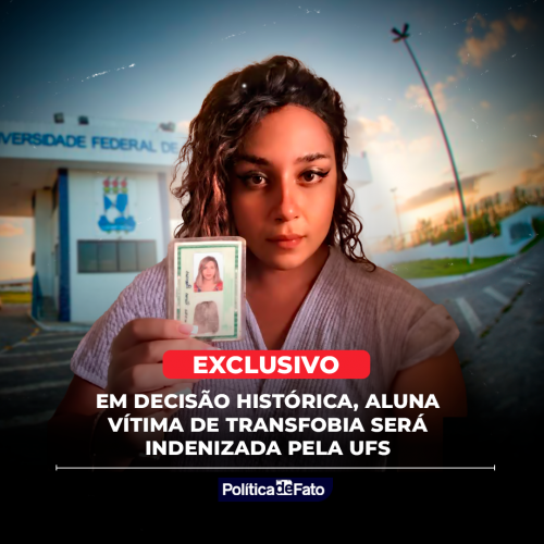 Em decisão histórica, Aluna vítima de transfobia será indenizada pela UFS