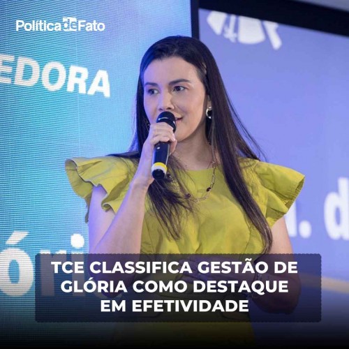 TCE classifica gestão de Glória como destaque em efetividade