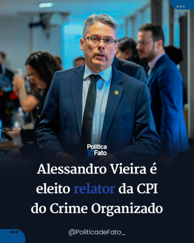 Alessandro Vieira é eleito relator da CPI do Crime Organizado