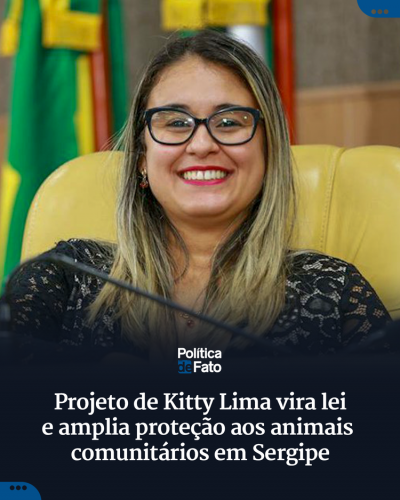 Projeto de Kitty Lima vira lei e amplia proteção aos animais comunitários em Sergipe