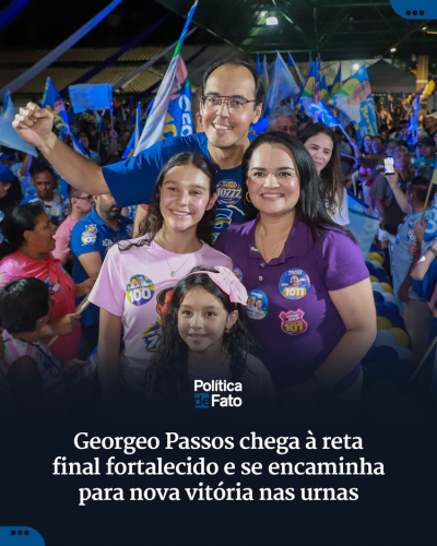 Georgeo Passos chega à reta final fortalecido e se encaminha para nova vitória nas urnas