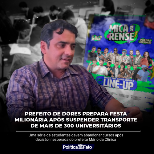 Prefeito de Dores prepara festa milionária após suspender transporte de mais de 300 universitários