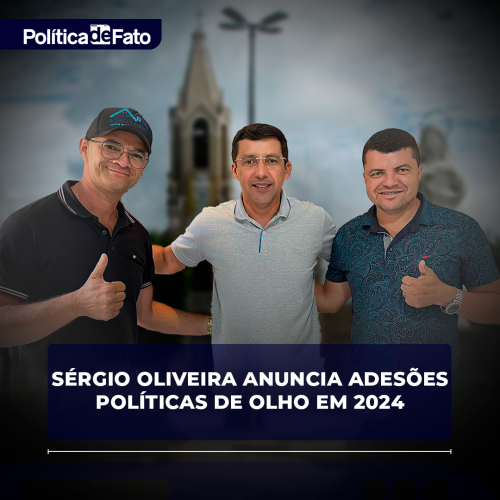 Sérgio Oliveira anuncia adesões políticas de olho em 2024