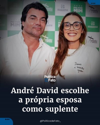 André David escolhe a própria esposa como suplente
